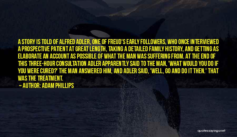 Adler Alfred Quotes By Adam Phillips