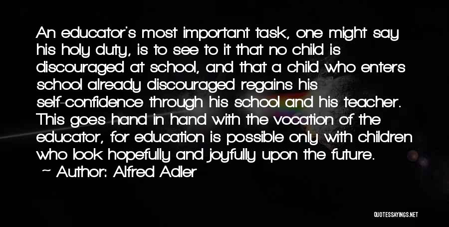 Adler Alfred Quotes By Alfred Adler