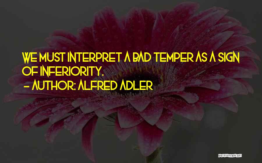 Adler Alfred Quotes By Alfred Adler