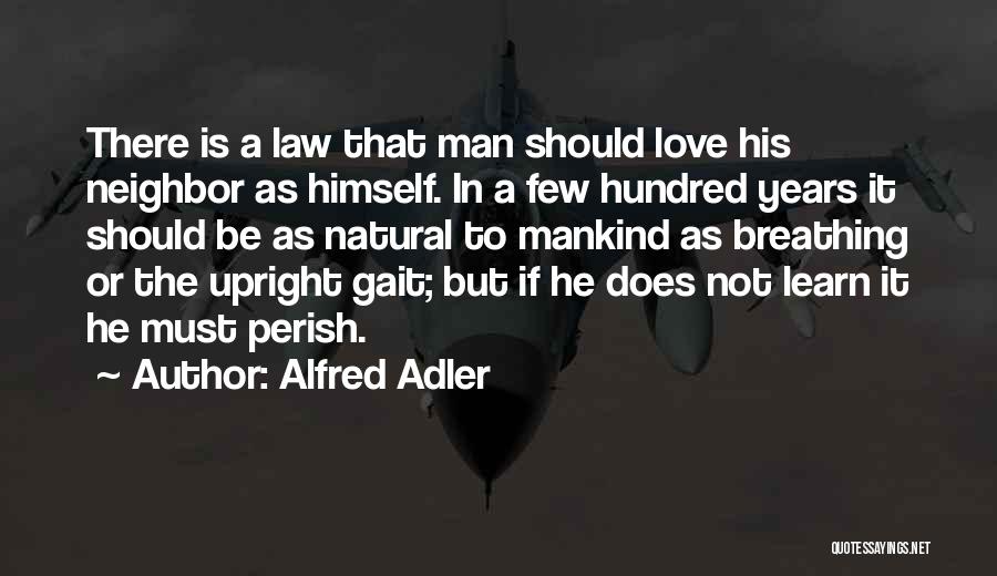 Adler Alfred Quotes By Alfred Adler