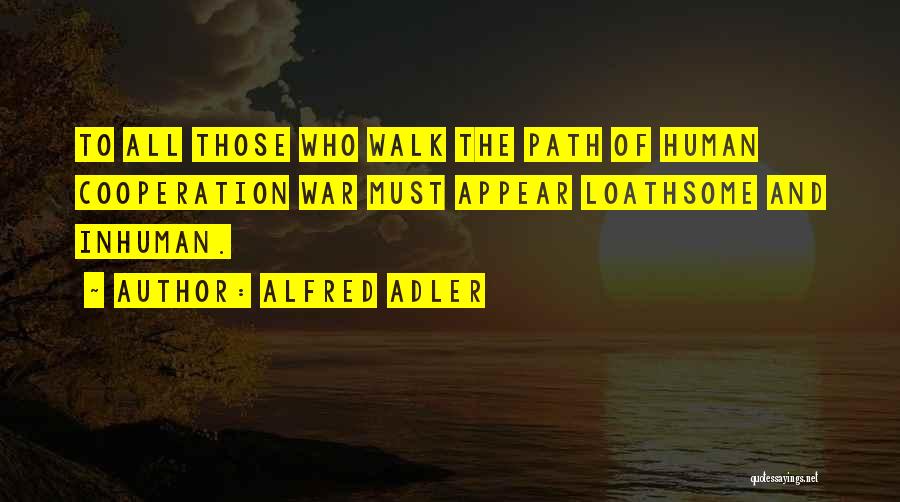 Adler Alfred Quotes By Alfred Adler