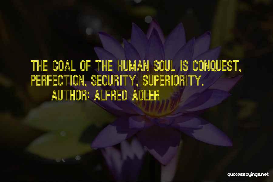 Adler Alfred Quotes By Alfred Adler