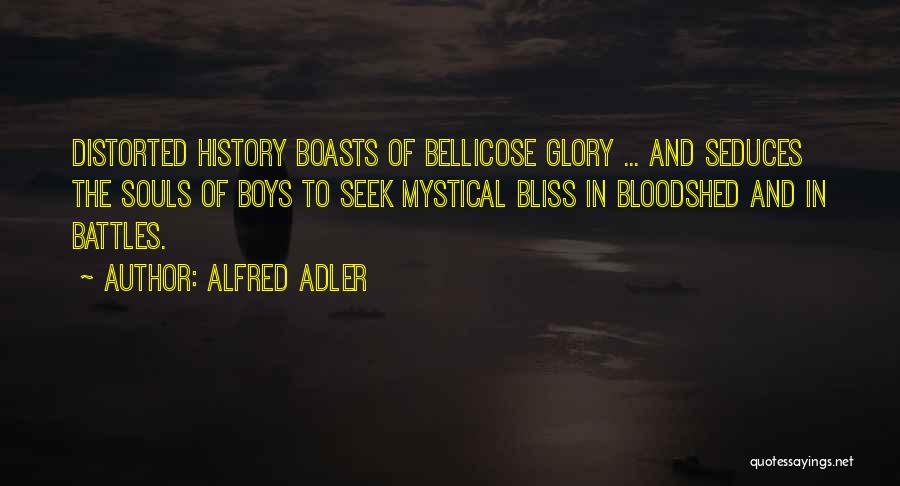 Adler Alfred Quotes By Alfred Adler