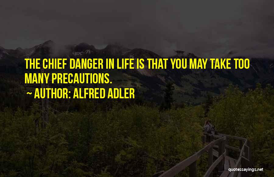 Adler Alfred Quotes By Alfred Adler