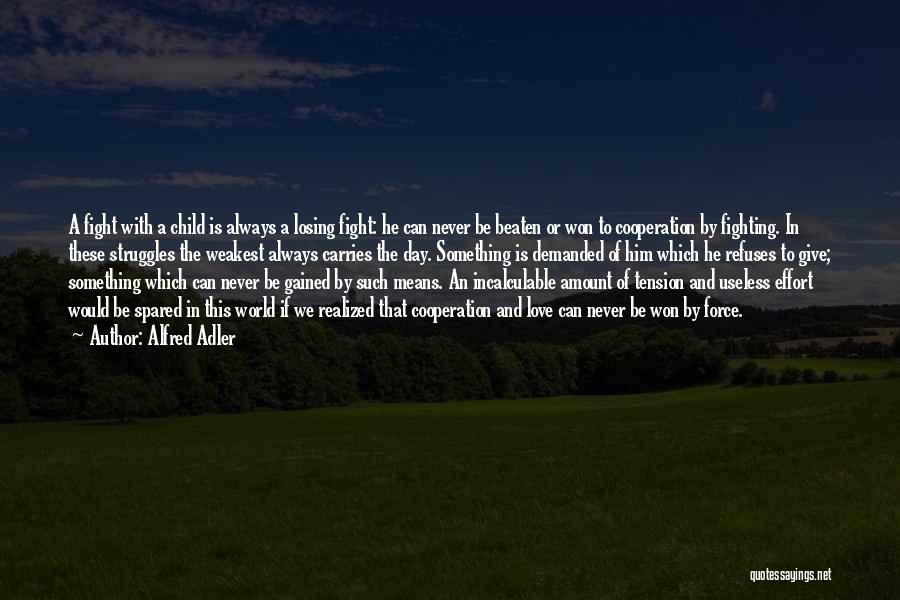 Adler Alfred Quotes By Alfred Adler