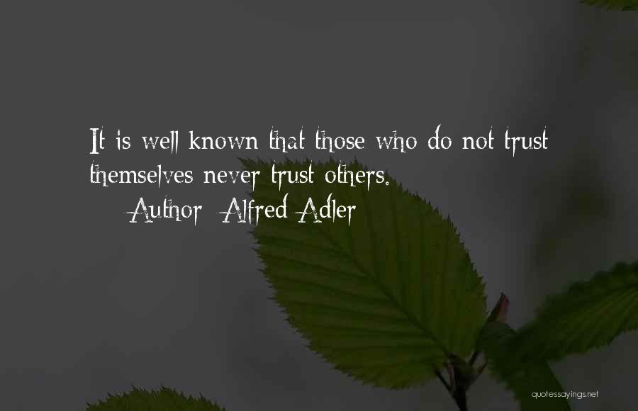 Adler Alfred Quotes By Alfred Adler