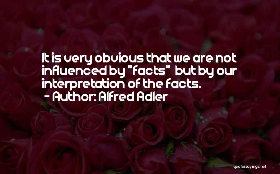 Adler Alfred Quotes By Alfred Adler