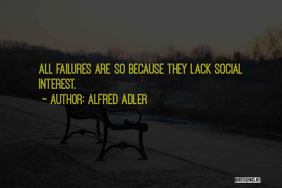 Adler Alfred Quotes By Alfred Adler