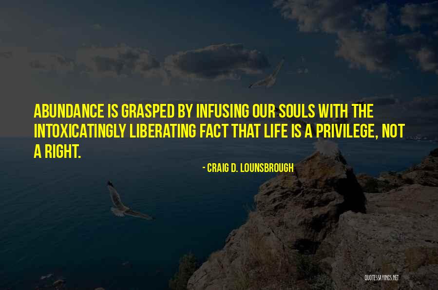 Adlia Store Quotes By Craig D. Lounsbrough Adlia Store Quotes By Craig D. Lounsbrough