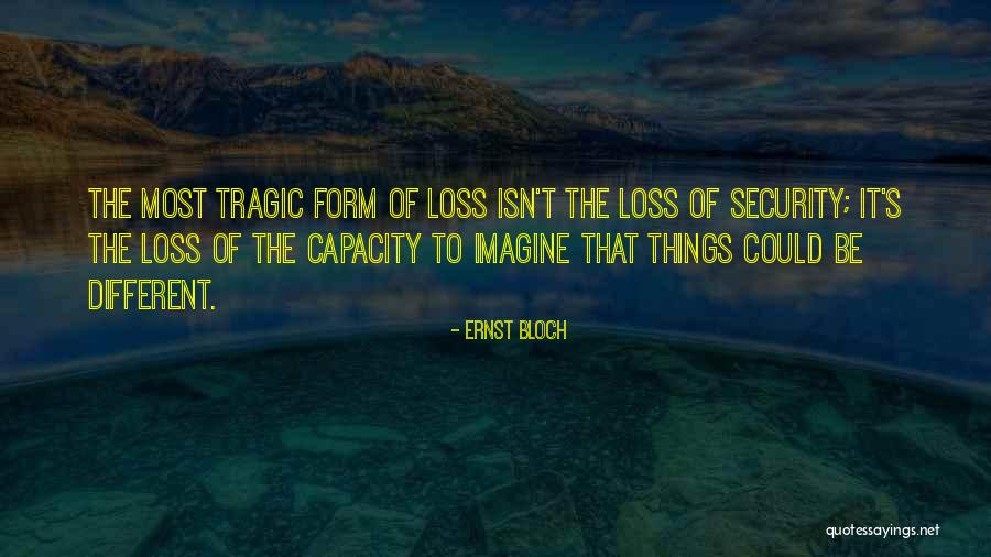 Adlia Store Quotes By Ernst Bloch Adlia Store Quotes By Ernst Bloch