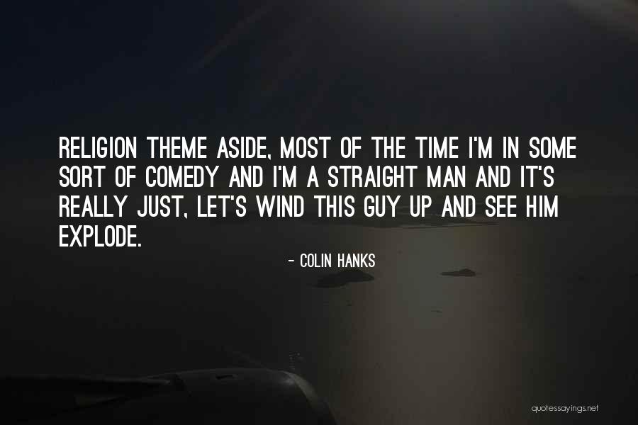 Adliance Quotes By Colin Hanks Adliance Quotes By Colin Hanks