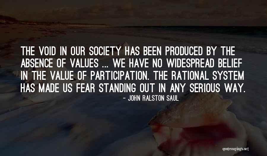 Adliance Quotes By John Ralston Saul Adliance Quotes By John Ralston Saul