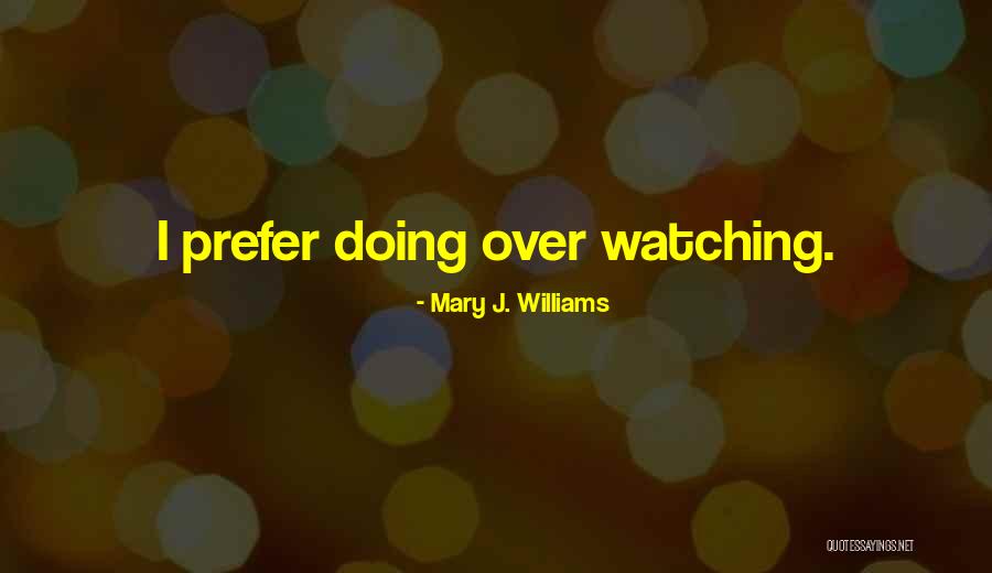 Adlink Quotes By Mary J. Williams Adlink Quotes By Mary J. Williams