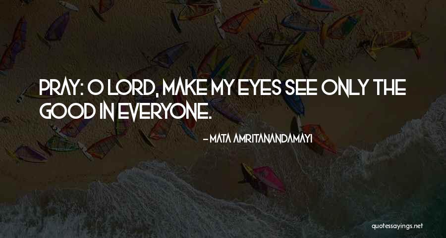 Admetior Quotes By Mata Amritanandamayi Admetior Quotes By Mata Amritanandamayi