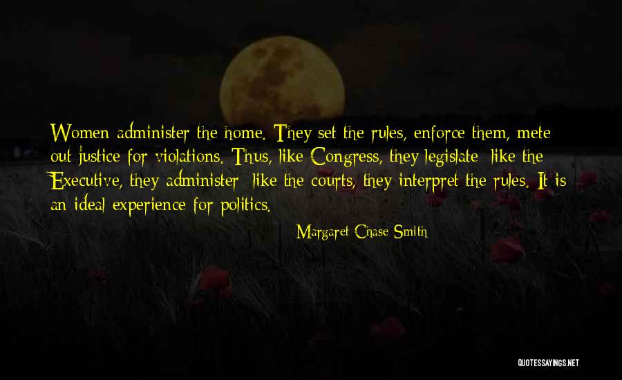 Administer Justice Quotes By Margaret Chase Smith Administer Justice Quotes By Margaret Chase Smith