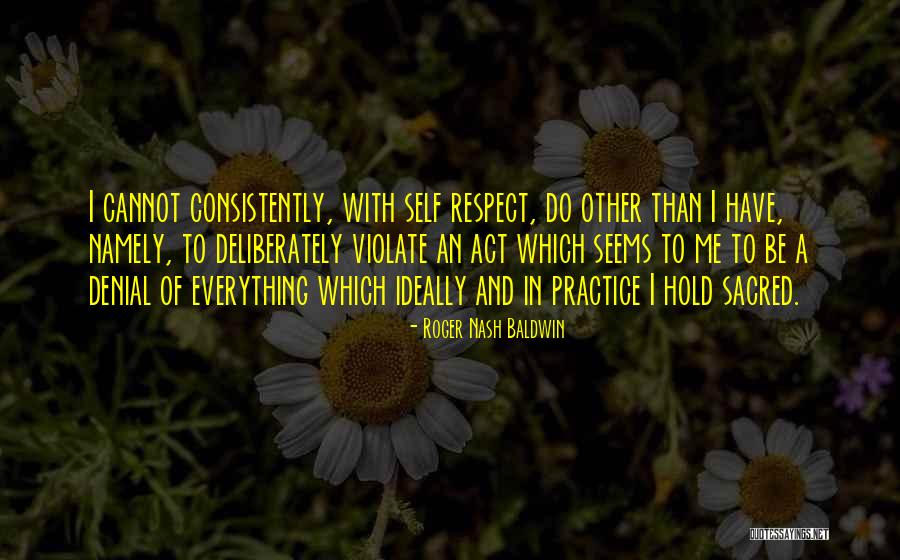 Administered Boundary Quotes By Roger Nash Baldwin Administered Boundary Quotes By Roger Nash Baldwin