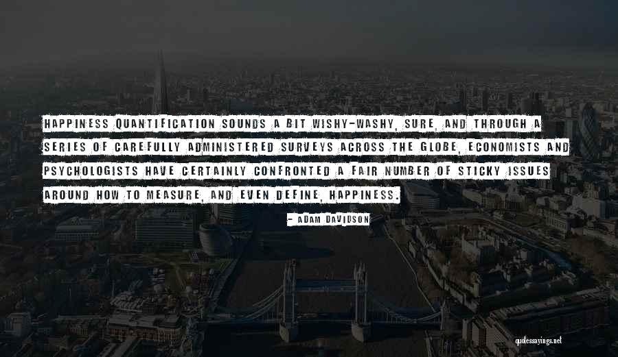 Administered Quotes By Adam Davidson Administered Quotes By Adam Davidson