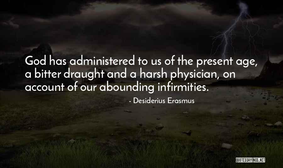 Administered Quotes By Desiderius Erasmus Administered Quotes By Desiderius Erasmus