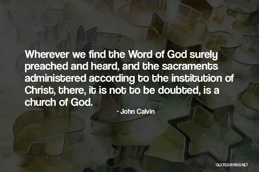 Administered Quotes By John Calvin Administered Quotes By John Calvin