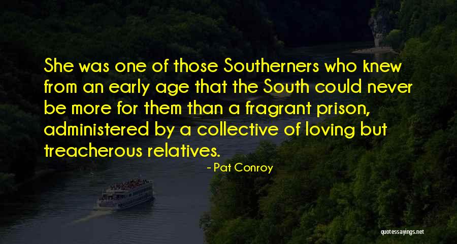 Administered Quotes By Pat Conroy Administered Quotes By Pat Conroy