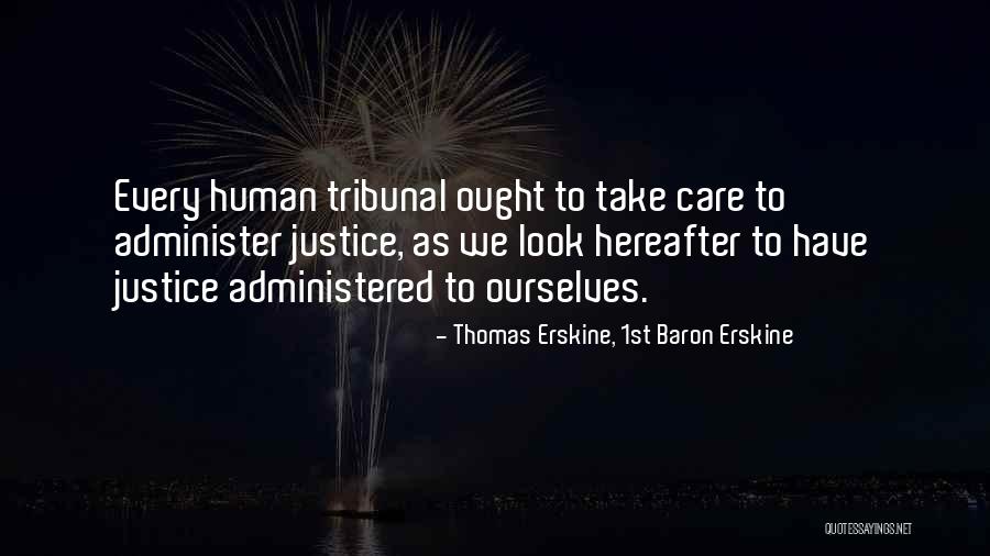 Administered Quotes By Thomas Erskine, 1st Baron Erskine Administered Quotes By Thomas Erskine, 1st Baron Erskine