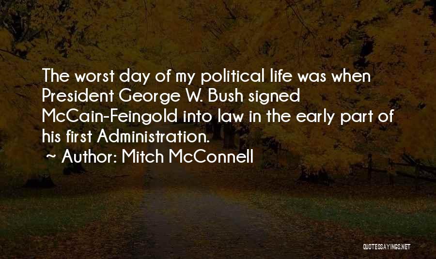 Administration Day Quotes By Mitch McConnell