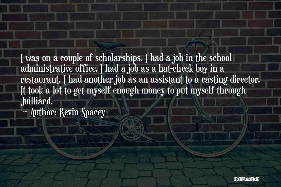 Administrative Assistant Quotes By Kevin Spacey