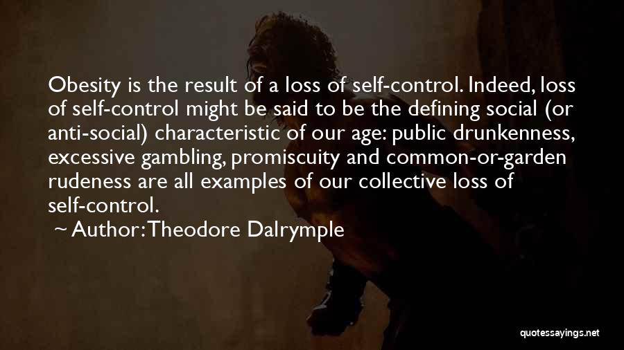 Administrative Professionals Quotes By Theodore Dalrymple