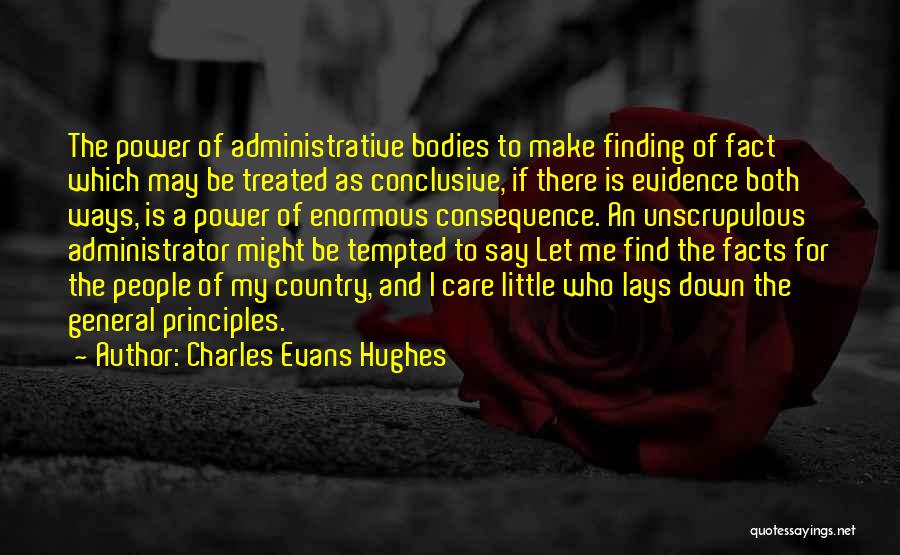 Administrative Quotes By Charles Evans Hughes