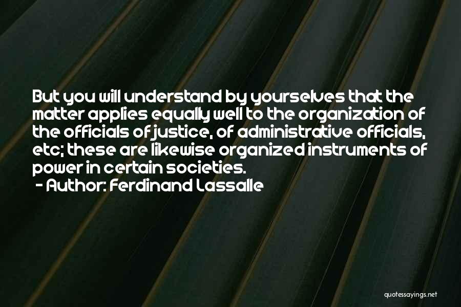 Administrative Quotes By Ferdinand Lassalle