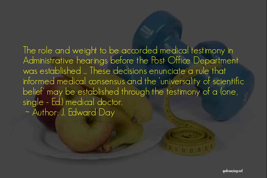 Administrative Quotes By J. Edward Day