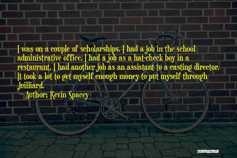 Administrative Quotes By Kevin Spacey
