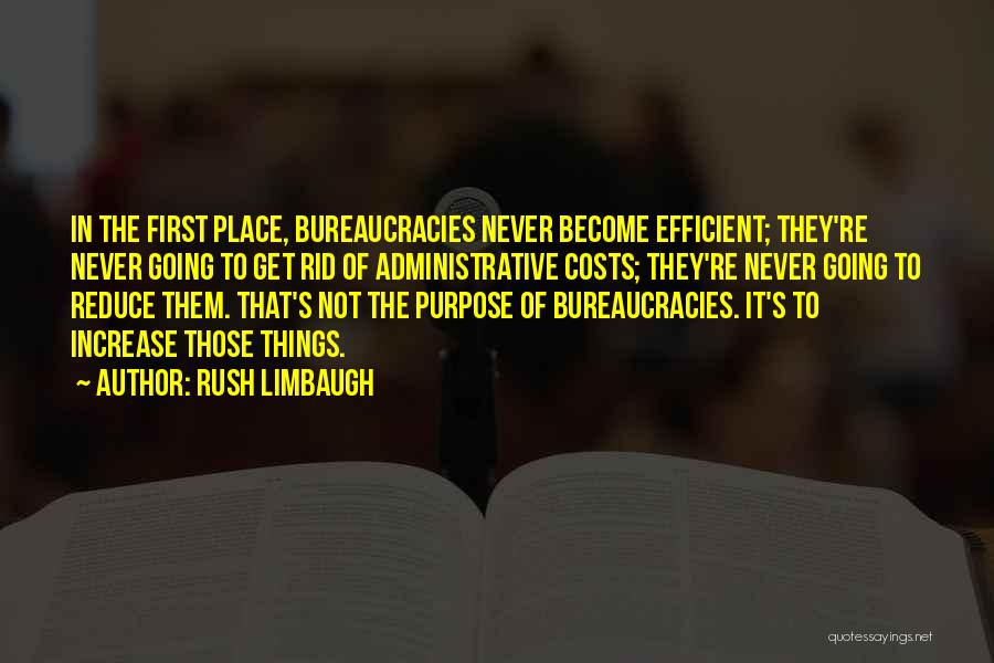 Administrative Quotes By Rush Limbaugh