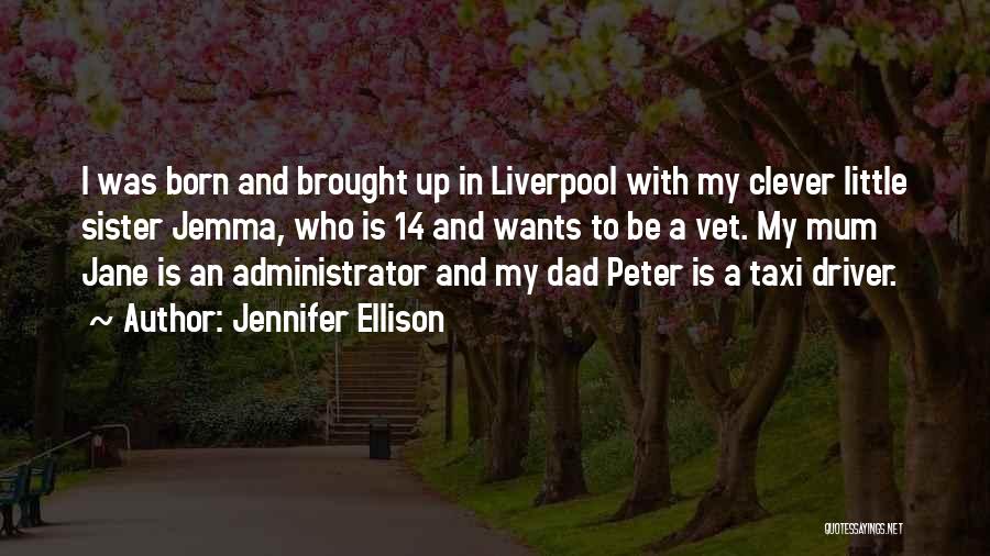 Administrator Quotes By Jennifer Ellison