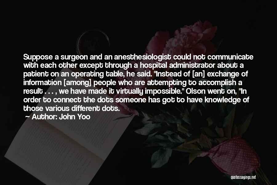 Administrator Quotes By John Yoo
