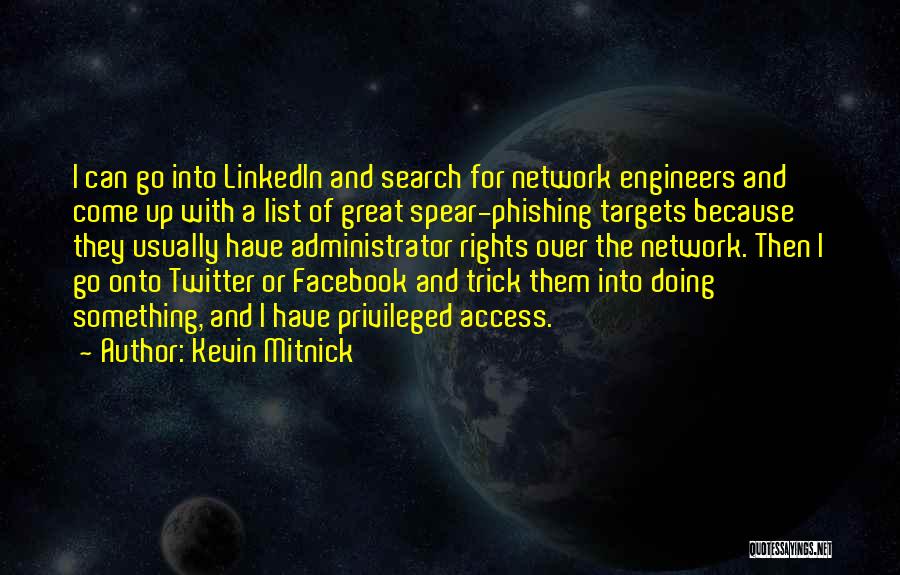 Administrator Quotes By Kevin Mitnick