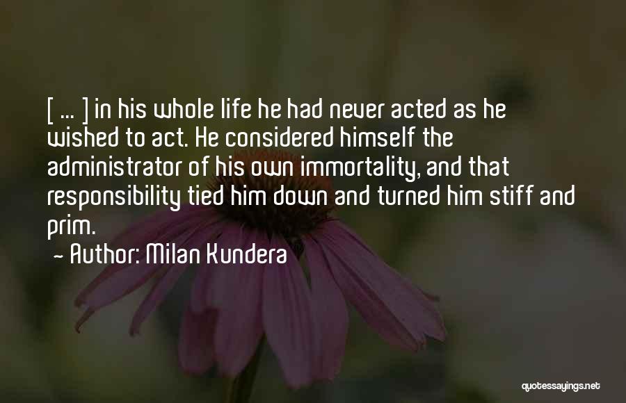Administrator Quotes By Milan Kundera