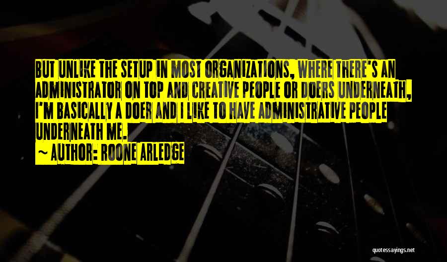 Administrator Quotes By Roone Arledge