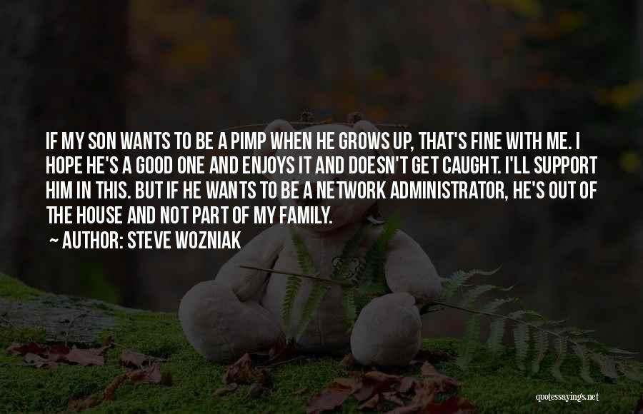 Administrator Quotes By Steve Wozniak