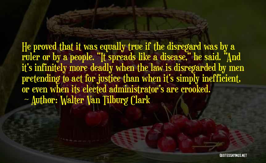 Administrator Quotes By Walter Van Tilburg Clark