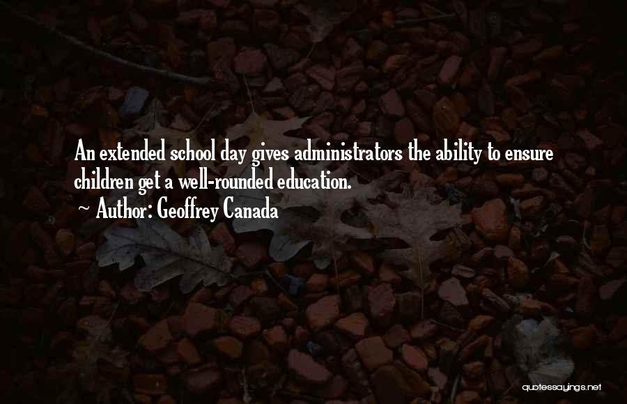 Administrators In Education Quotes By Geoffrey Canada
