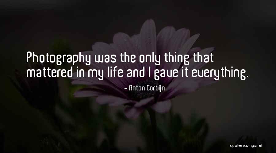 Administred Quotes By Anton Corbijn Administred Quotes By Anton Corbijn