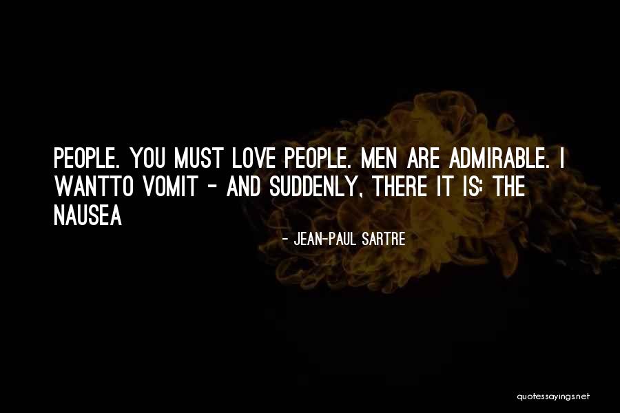Admirable Men Quotes By Jean-Paul Sartre Admirable Men Quotes By Jean-Paul Sartre