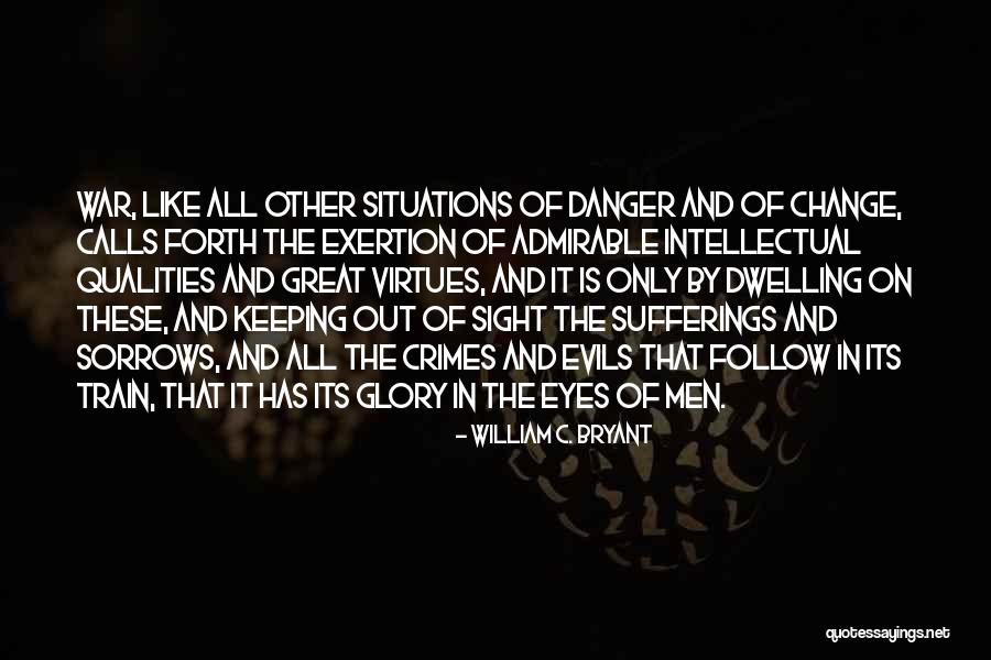 Admirable Men Quotes By William C. Bryant Admirable Men Quotes By William C. Bryant