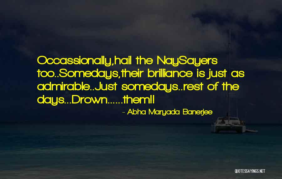 Admirable Women Quotes By Abha Maryada Banerjee