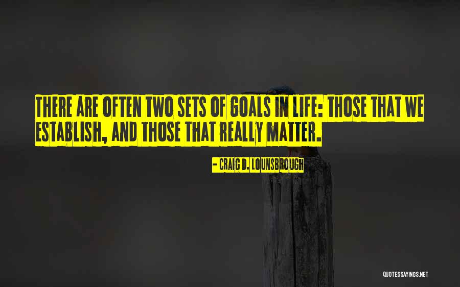 Admirable Women Quotes By Craig D. Lounsbrough