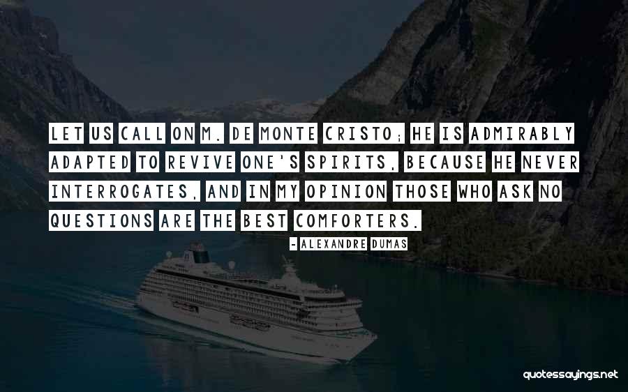 Admirably Quotes By Alexandre Dumas Admirably Quotes By Alexandre Dumas