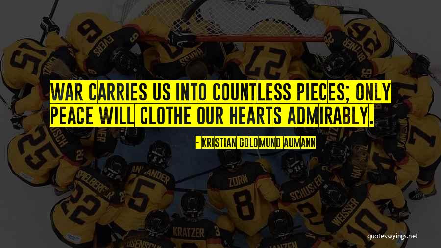 Admirably Quotes By Kristian Goldmund Aumann Admirably Quotes By Kristian Goldmund Aumann