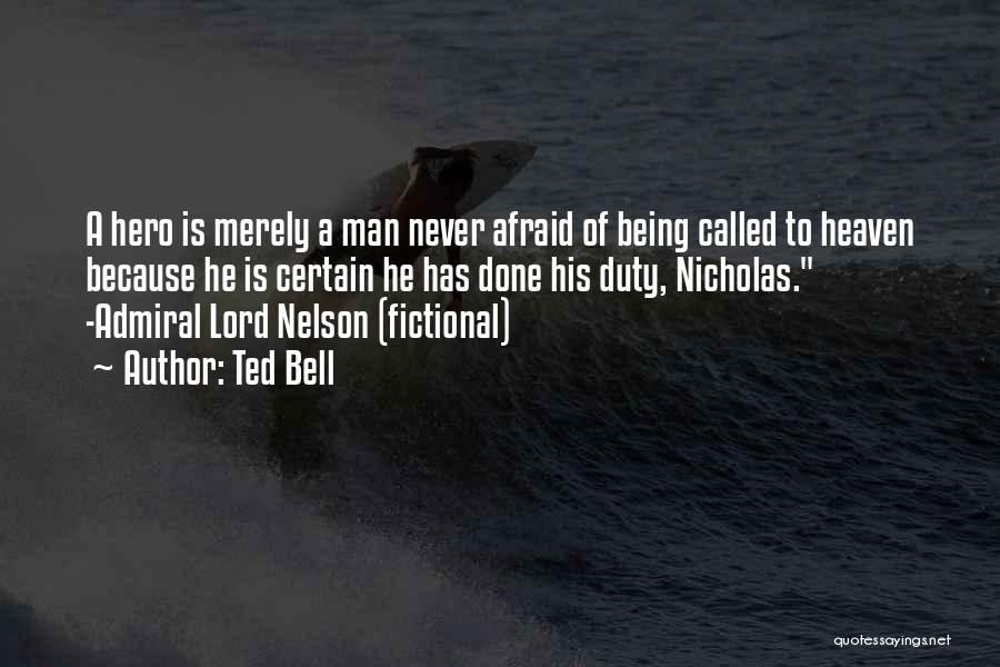 Admiral Nelson Quotes By Ted Bell