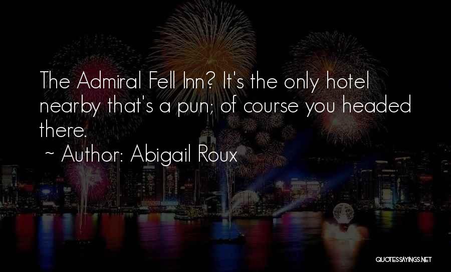 Admiral Quotes By Abigail Roux